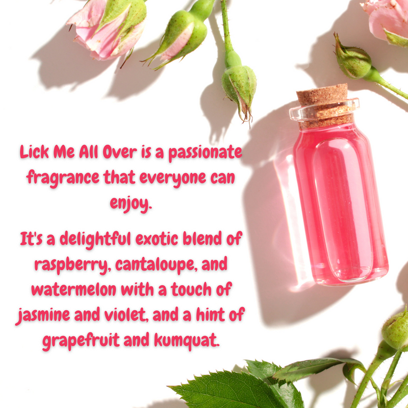 Lick Me All Over Fragrance Oil